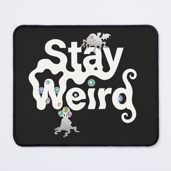 Item preview, Stay Weird Monster designed and sold by RitaRuni1992.