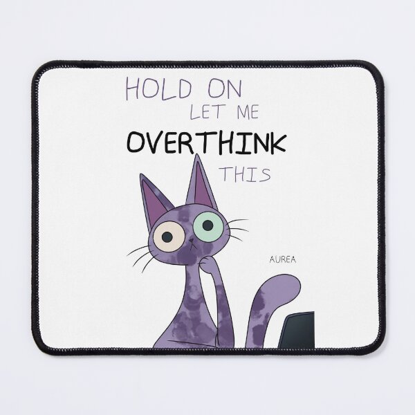 Item preview, Hold On Let Me Overthink This Cat designed and sold by HouseOfAurea.