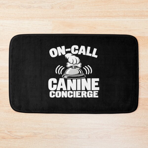 Item preview, Funny Dog Owner On-Call Canine Concierge Dog Mom Dad  designed and sold by clothesy7.