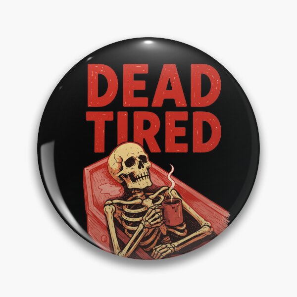 Item preview, Dead Tired Halloween Skeleton Aesthetic designed and sold by MagicTheDog.