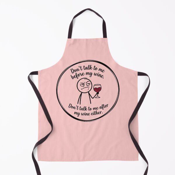 Item preview, Don't Talk To Me Before My Wine - Humorous Wine Quote designed and sold by ThreadRiotTees.