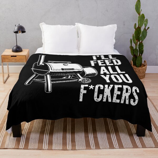Item preview, I'Ll Feed All You Fckers Smoker Bbq Lovers Grilling Dads designed and sold by TysonLangosh.