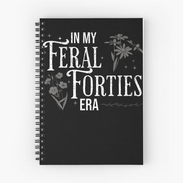 Item preview, In My Feral Forties Era Funny 40Th Birthday designed and sold by TysonLangosh.