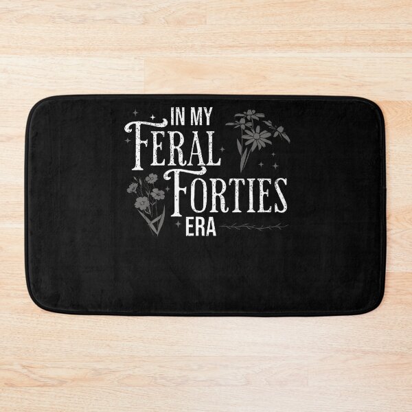 Item preview, In My Feral Forties Era Funny 40Th Birthday designed and sold by TysonLangosh.