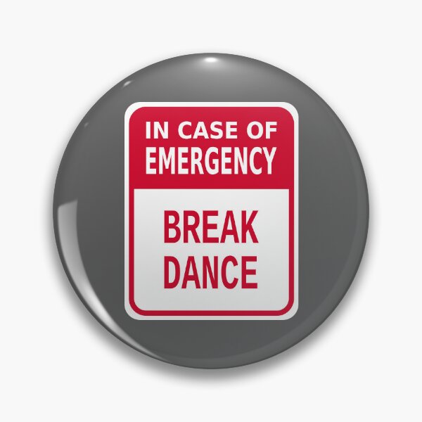 Item preview, In Case of Emergency Break Dance designed and sold by Karate Octopus.