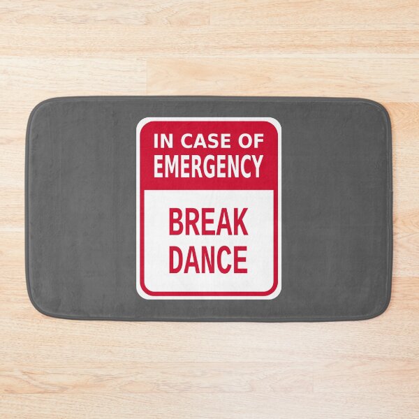Item preview, In Case of Emergency Break Dance designed and sold by Karate Octopus.