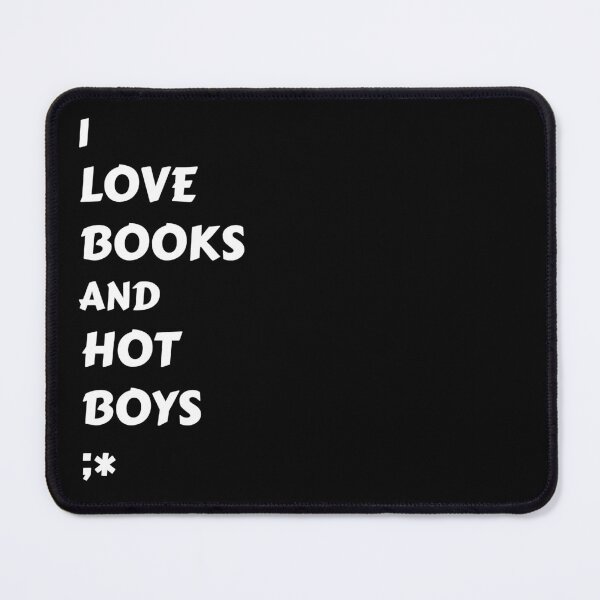 Item preview, I Love Books And Hot Boys Funny Reader Quote designed and sold by Jacob Zubek.