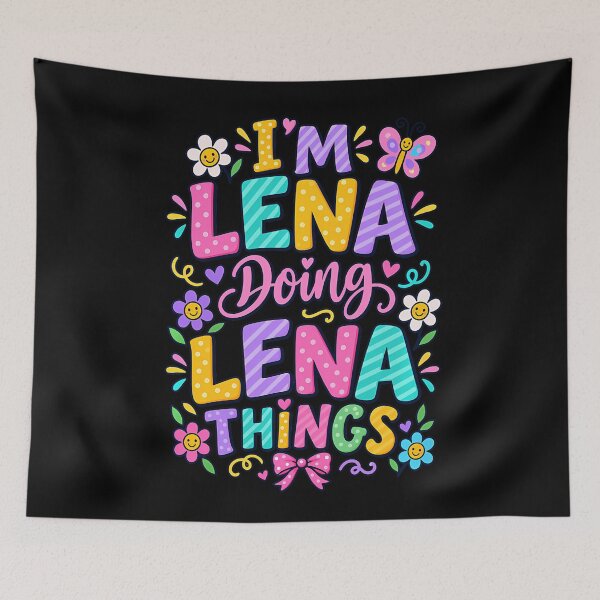 Item preview, I'M Lena Doing Lena Things Cute Girl's designed and sold by T9AXER.