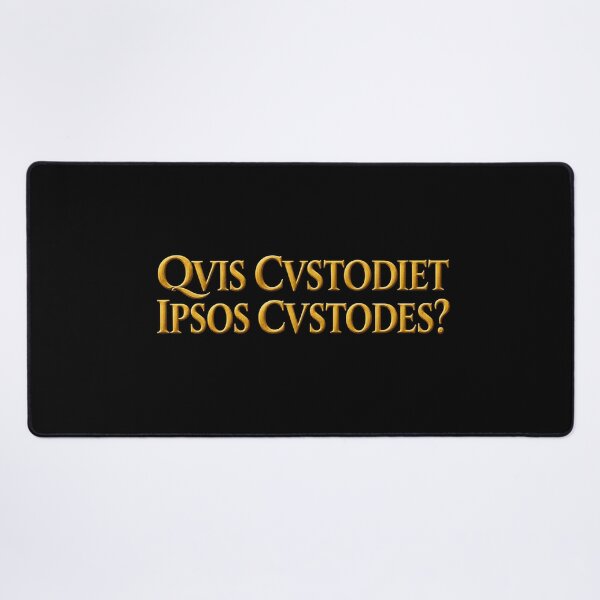 Item preview, Quis custodiet ipsos custodes? designed and sold by Sarcastic Panda.