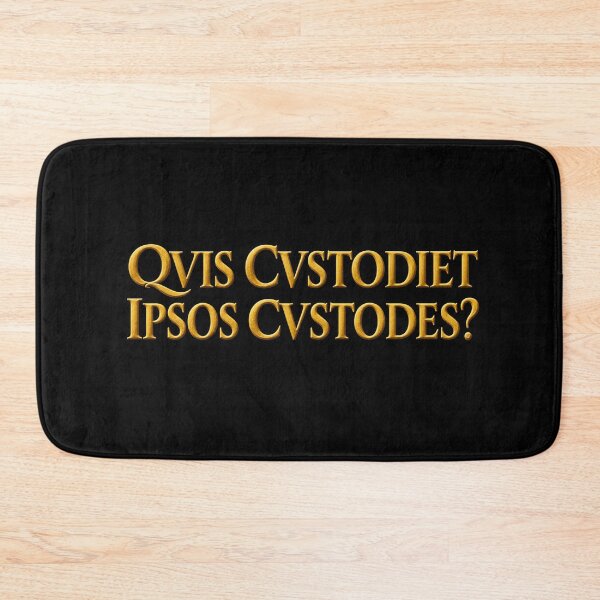 Item preview, Quis custodiet ipsos custodes? designed and sold by Sarcastic Panda.