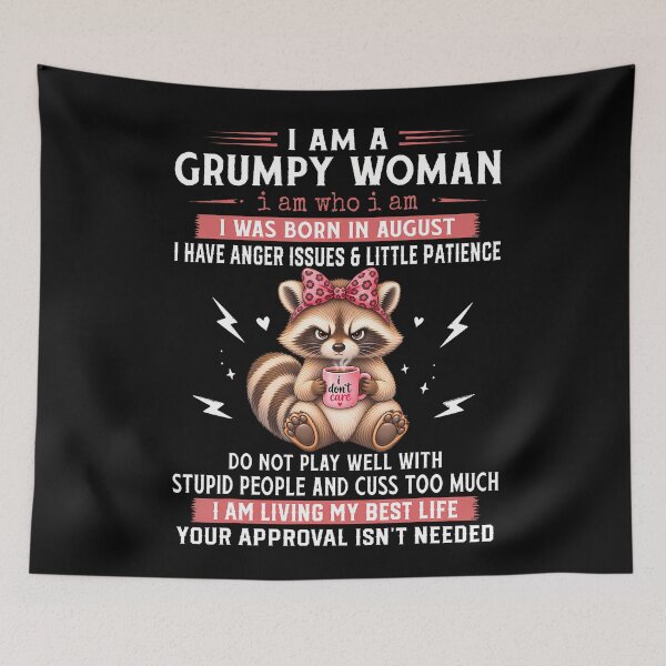 Item preview, I'M A Grumpy Woman Born In August Sarcastic Grumpy Raccoon designed and sold by T9AXER.