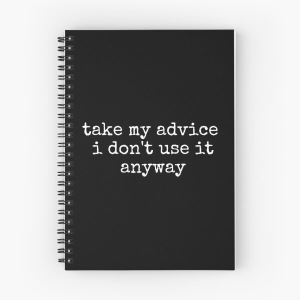 Item preview, Take My Advice I Don't Use It Anyway designed and sold by DemureArtsy.