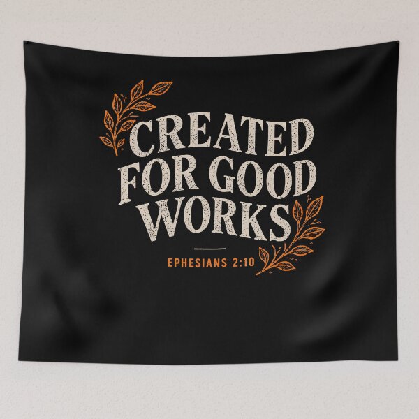 Item preview, Created For Good Works Ephesians 210 designed and sold by T9AXER.