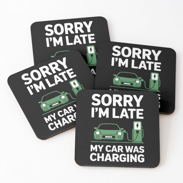 Item preview, Sorry I’m Late My Car Was Charging  designed and sold by jkrphoto.
