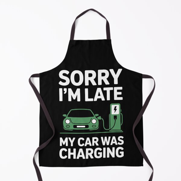 Item preview, Sorry I’m Late My Car Was Charging designed and sold by jkrphoto.