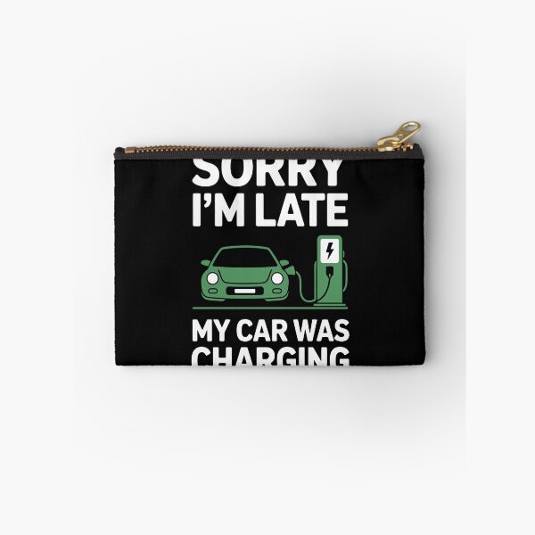 Item preview, Sorry I’m Late My Car Was Charging  designed and sold by jkrphoto.