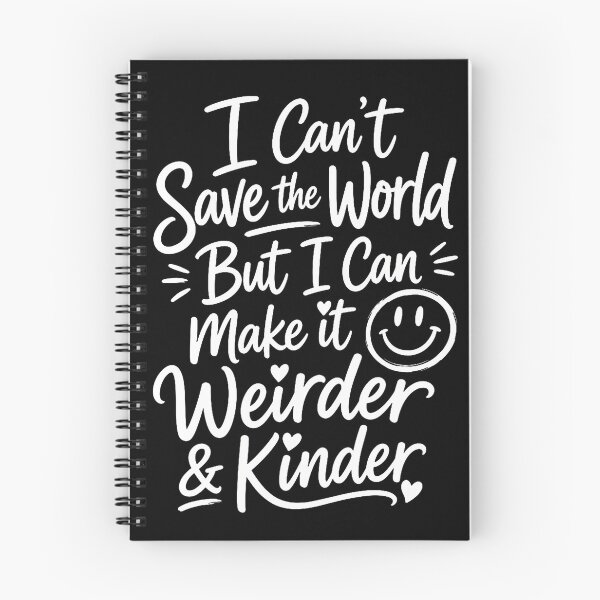 Item preview, I Can'T Save The World But I Can Make It Weirder  Kinder designed and sold by T9AXER.