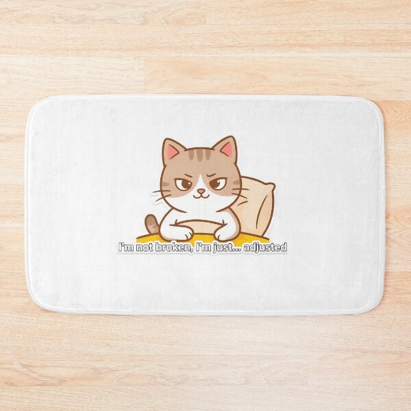 Item preview, Cat with 'I'm Not Broken' Quote designed and sold by NiftyWrx.