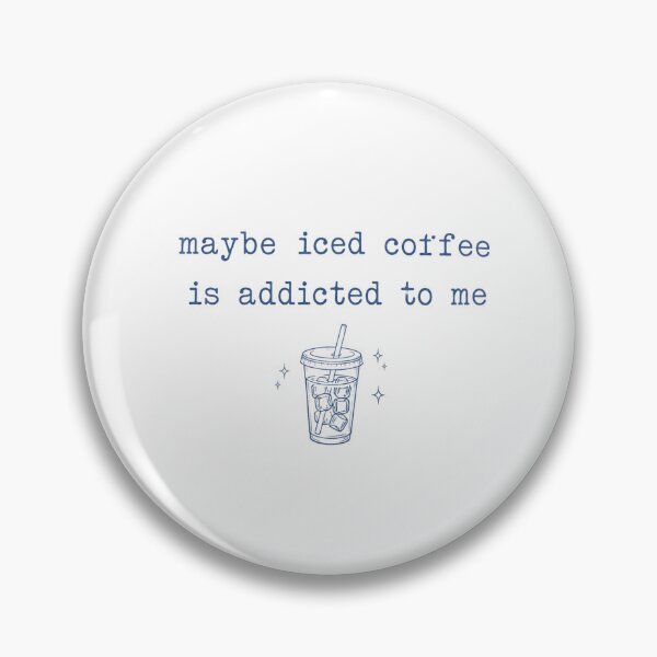 Item preview, ☕ Maybe Iced Coffee Is Addicted to Me Funny Coffee Lover T-Shirt designed and sold by mik lor.