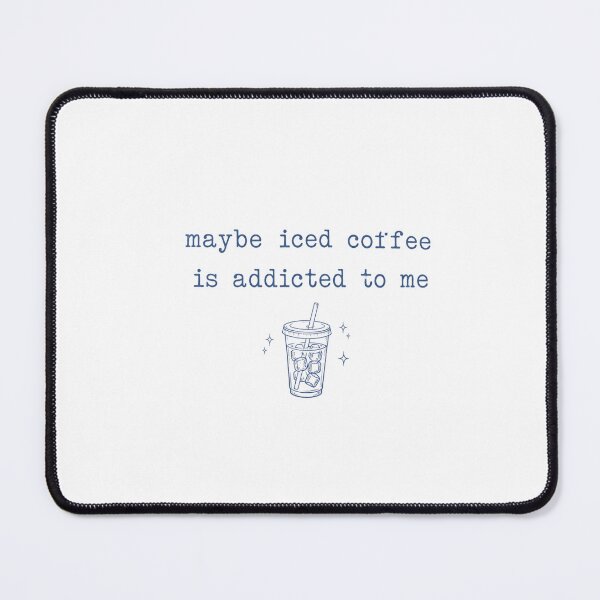 Item preview, ☕ Maybe Iced Coffee Is Addicted to Me Funny Coffee Lover T-Shirt designed and sold by mik lor.