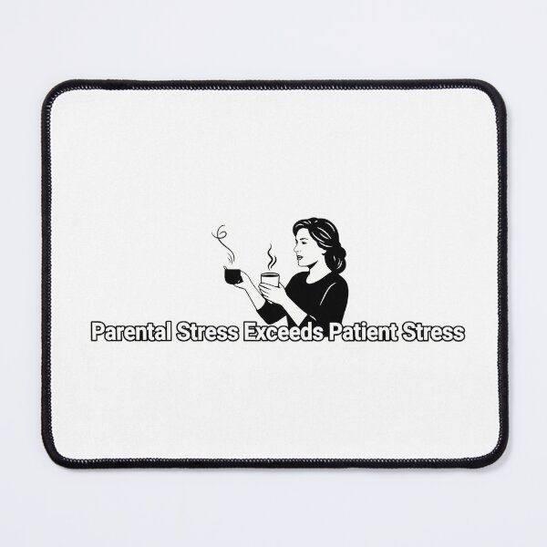 Item preview, Parental Stress Exceeds Patient Stress designed and sold by NiftyWrx.