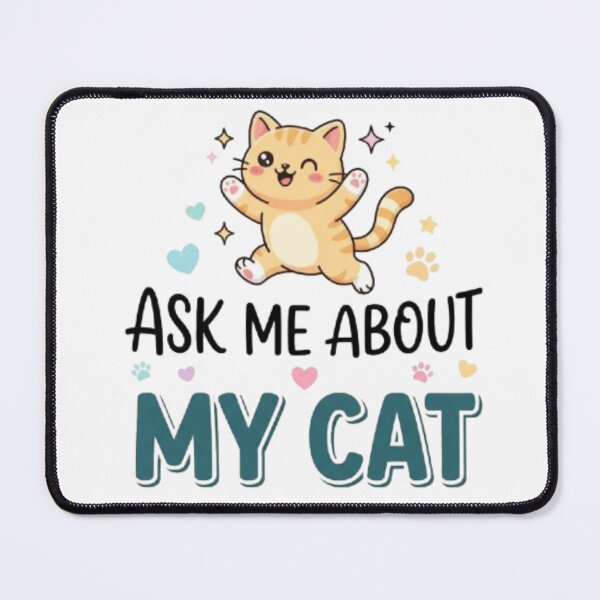 Item preview, Ask Me About My Cat - Cute Cat Lover Quote designed and sold by PrintforDesign.