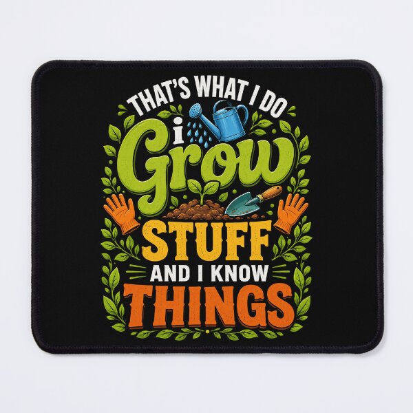 Item preview, Gardening Grow Stuff Funny Plant Lover Quote designed and sold by ROUX-ART.