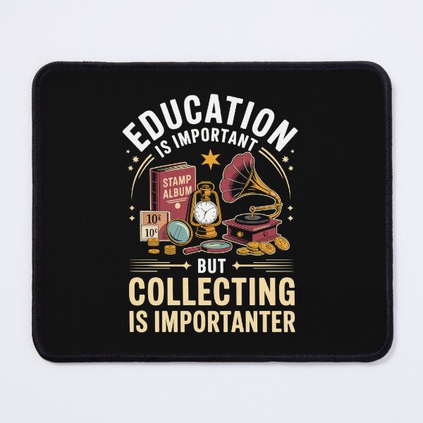 Item preview, Education Is Important But Collecting Is Importanter  designed and sold by jkrphoto.