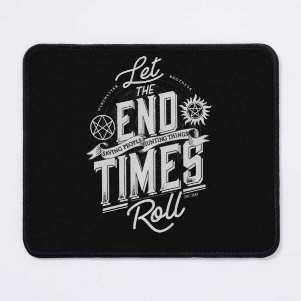 Item preview, Supernatural Let The End Times Roll Design designed and sold by taufestiamatne.