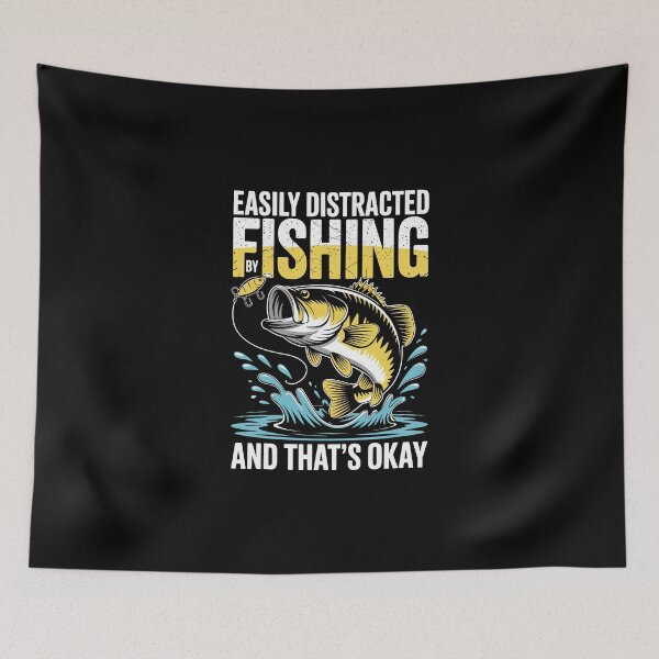 Item preview, Easily Distracted by Fishing and That’s Okay designed and sold by jkrphoto.