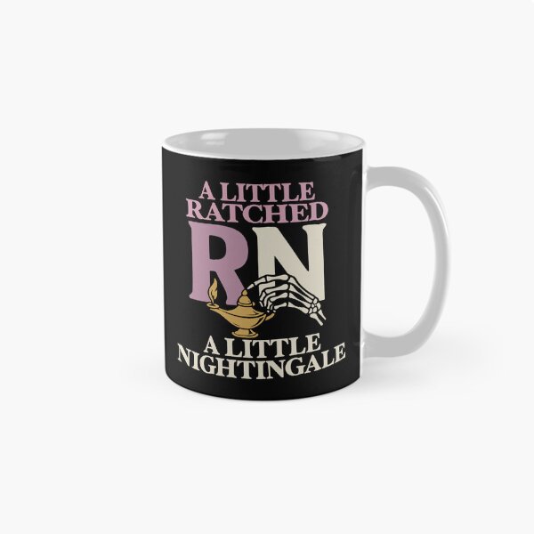 Item preview, RN Registered Nurse - A Little Ratched A Little Nightingale - Florence Nightingale - Nurse Ratched designed and sold by lightylegal.