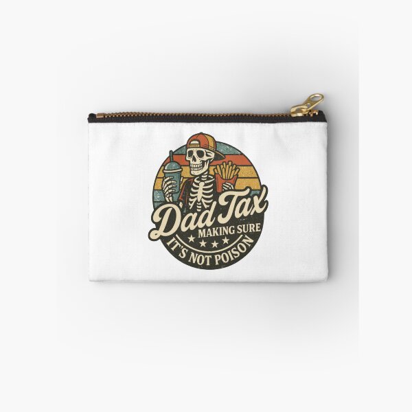 Item preview, Dad Tax Making Sure It's Not Poison Fathers Day designed and sold by janiceochoa.