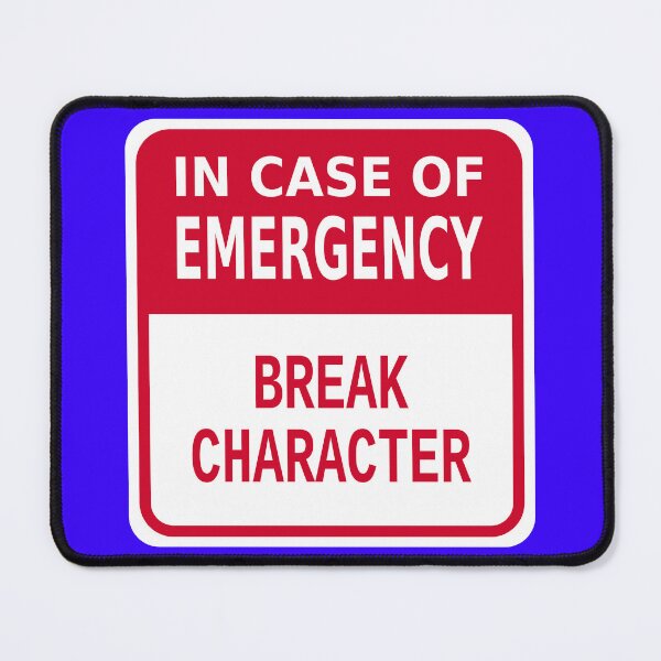 Item preview, In Case of Emergency Break Character designed and sold by Karate Octopus.