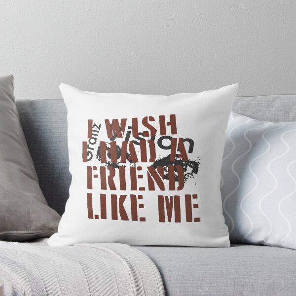 Item preview, I Wish I Had A Friend Like Me designed and sold by lightylegal.