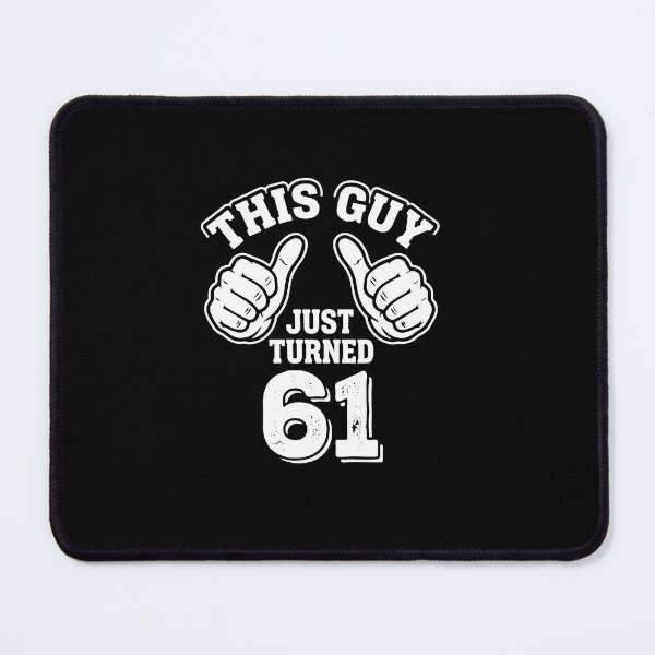 Item preview, This Guy Just Turned 61 Sixty First Birthday Celebration designed and sold by PopStars1993.