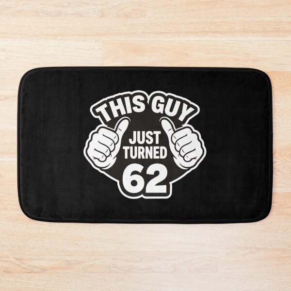 Item preview, This Guy Just Turned 62 Men's Sixty Second Birthday Celebration designed and sold by PopStars1993.