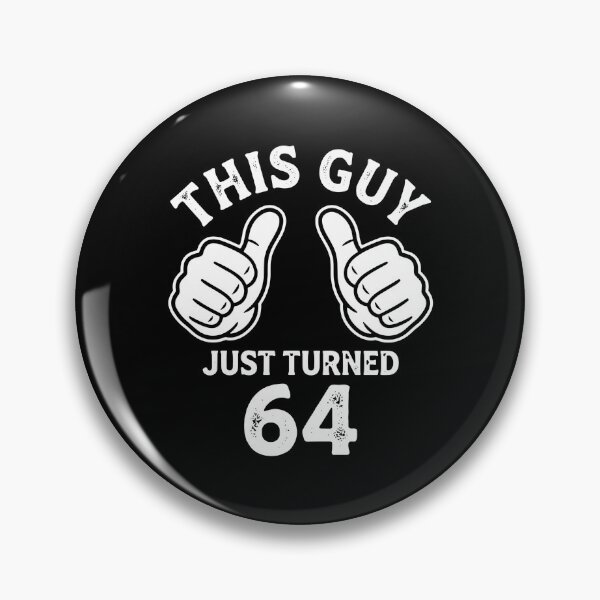 Item preview, This Guy Just Turned 64 Sixty Fourth Birthday For Men designed and sold by PopStars1993.