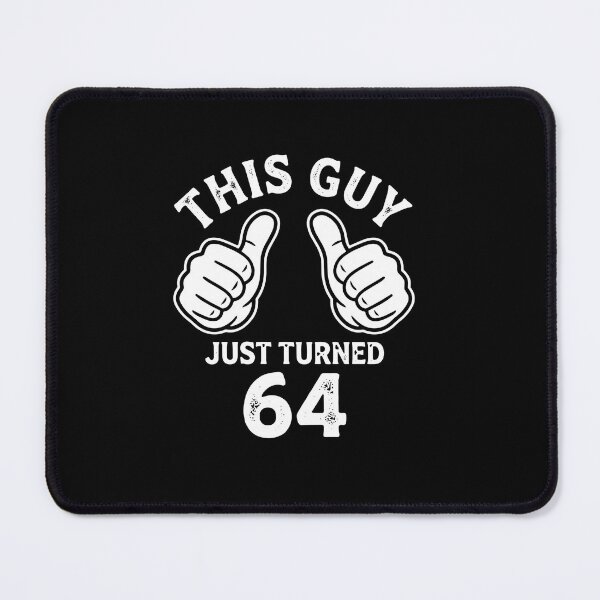 Item preview, This Guy Just Turned 64 Sixty Fourth Birthday For Men designed and sold by PopStars1993.