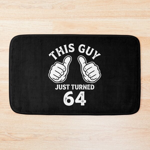 Item preview, This Guy Just Turned 64 Sixty Fourth Birthday For Men designed and sold by PopStars1993.