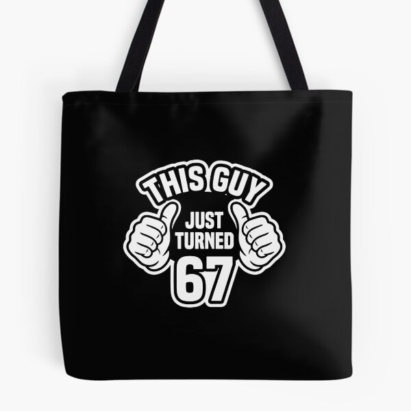 Item preview, This Guy Just Turned 67 Men 67th Birthday Celebration designed and sold by PopStars1993.