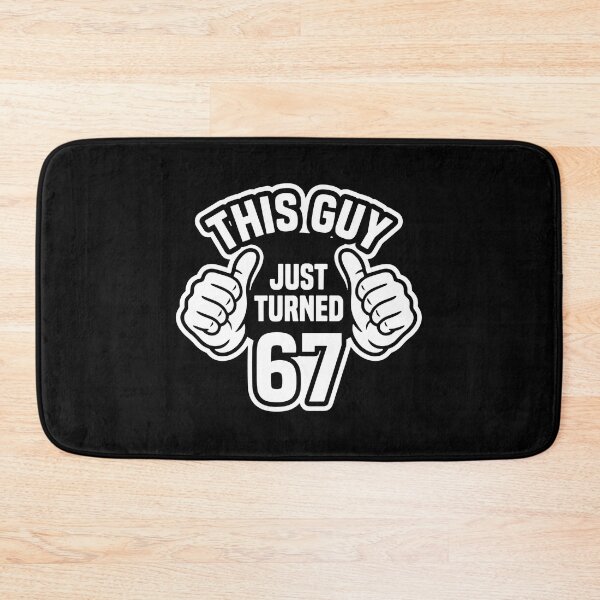 Item preview, This Guy Just Turned 67 Men 67th Birthday Celebration designed and sold by PopStars1993.