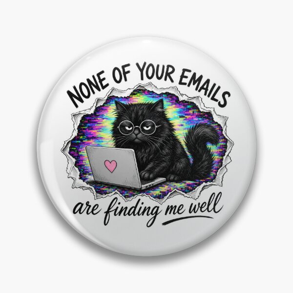 Item preview, None of Your Emails Are Finding Me Well designed and sold by TshirtsOnline-.