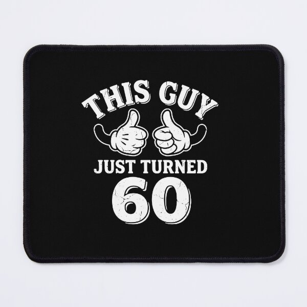 Item preview, This Guy Just Turned 60 Sixtieth Birthday Celebration designed and sold by PopStars1993.