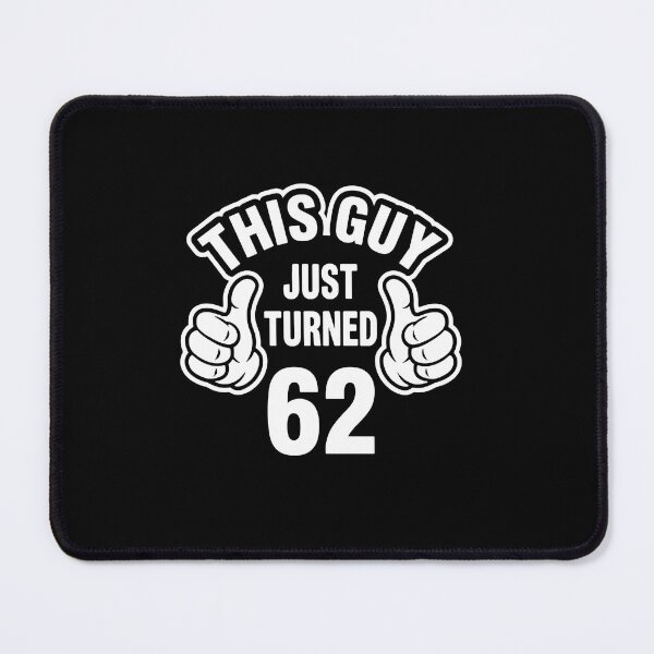 Item preview, This Guy Just Turned 62 Sixty Second Birthday Celebration designed and sold by PopStars1993.