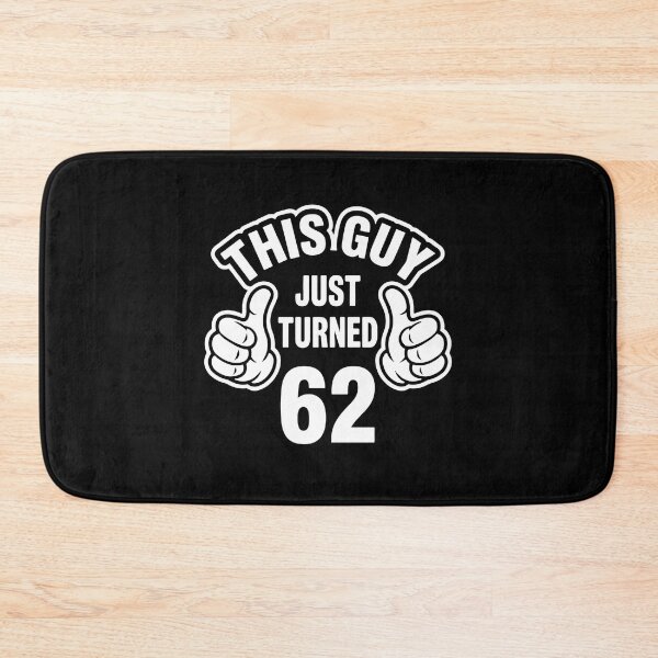 Item preview, This Guy Just Turned 62 Sixty Second Birthday Celebration  designed and sold by PopStars1993.