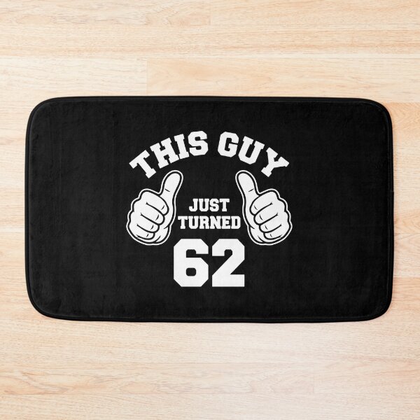 Item preview, This Guy Just Turned 62 Sixty Second Birthday Man  designed and sold by PopStars1993.
