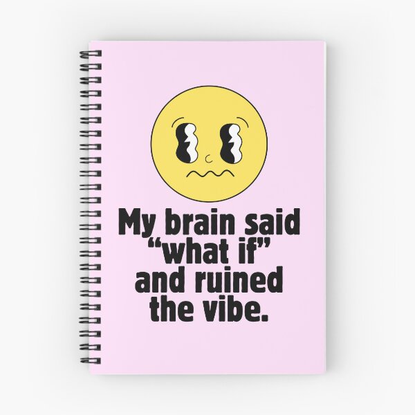 Item preview, My Brain Said What If and Ruined the Vibe designed and sold by jianina-alondra.