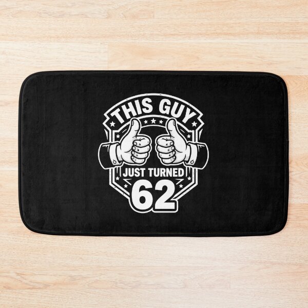 Item preview, This Guy Just Turned 62 Birthday Men Sixty Two Celebration designed and sold by PopStars1993.