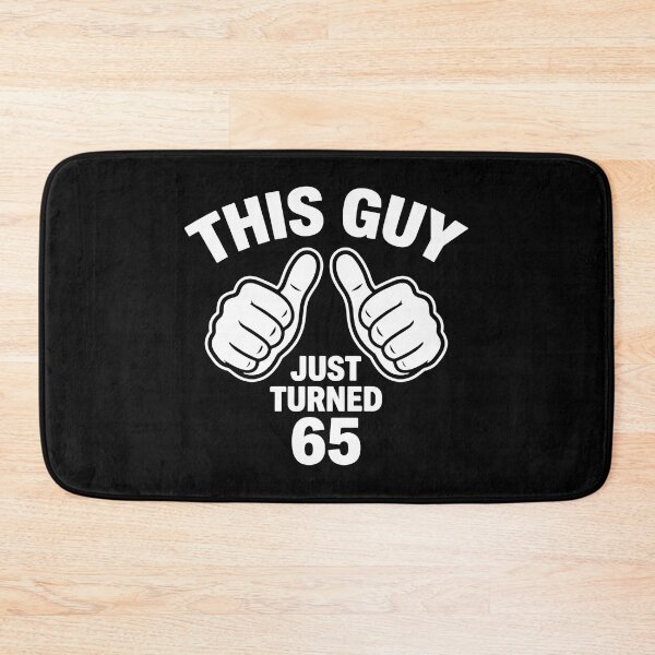 Item preview, This Guy Just Turned 65 65th Birthday Granddad Turning 65 Age designed and sold by PopStars1993.