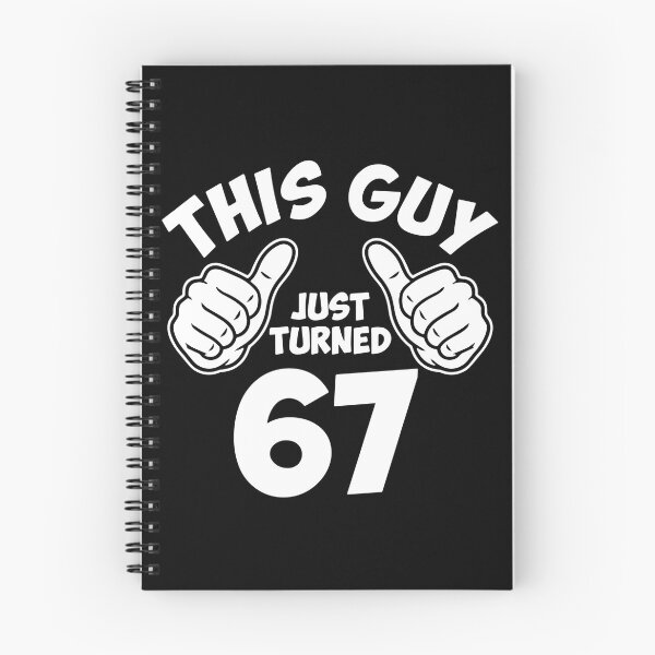 Item preview, This Guy Just Turned 67 Sixty Seven Birthday Men designed and sold by PopStars1993.